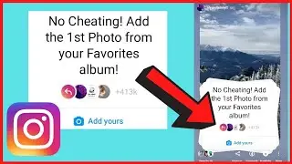 No Cheating! Add the 1st Photo From Your Favorites Album! Instagram Chain Story | Add Yours Sticker