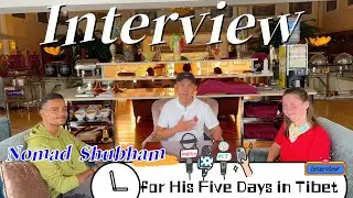 Interview Nomad Shubham for his five days in Tibet @NomadShubham  #tibet #interview