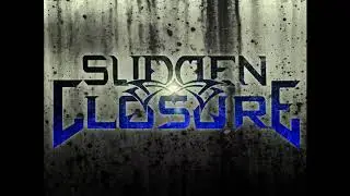 Sudden Closure   Man Machine