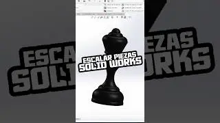 Escalar Piezas Solid Works Tutorial #solidworks #tutorial #design3d #3dmodeling #design #modeling