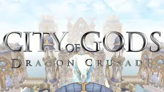 Dragon Crusade - City of Gods