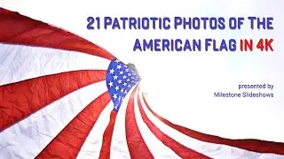 21 Patriotic Photos of The American Flag In 4K | Milestone Slideshows