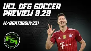 UCL DFS Soccer Preview - Draftkings 9.29