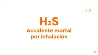 ACCIDENTE FATAL POR H2S