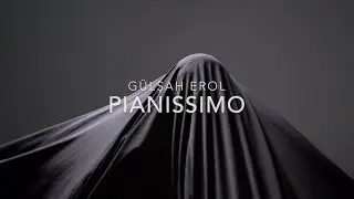 G&uuml;lşah Erol - Pianissimo