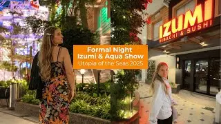 Formal Night + Izumi + Aqua 80 Too | Utopia of the Seas | Royal Caribbean 2025