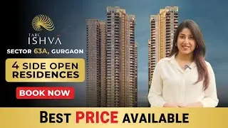 TARC ISHVA &ndash; Ultra-Luxury Living in Sector 63A, Gurgaon