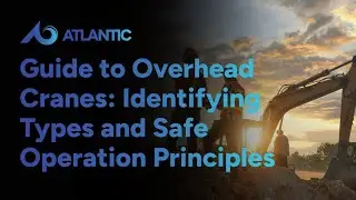 Essential Guide to Overhead Cranes: Identifying Types and Safe Operation Principles
