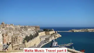 Malta Music Travel part 8