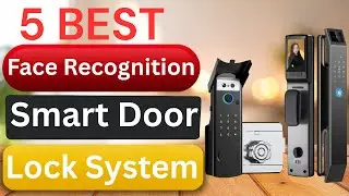 Top 5 Best Face Recognition Smart Door Lock System in 2026