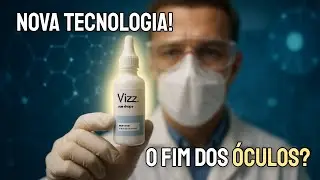 Cientistas Criam Gotas Para Substituir os Óculos!