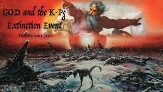 God and the K-Pg extinction event (A response to Nick Longrich)