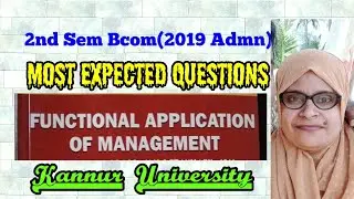 ✍️ Functional Applications Of Management - 2nd Sem BCOM(2019 admn)- Most Expected Questions✍️