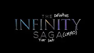 THE DEFINITIVE INFINITY SAGA POWER SCALING TIER-TIER LIST | MARVEL CINEMATIC UNIVERSE 