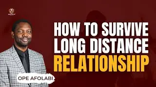 How To Survive Long Distance Relationships