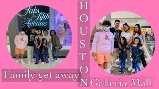 family weekend Getaway Malling at Houston Galleria Mall