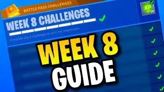 Fortnite WEEK 8 CHALLENGES GUIDE! (Fortnite: Battle Royale) [SEASON 4]