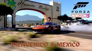 Forza Horizon 5 - Bienvenido a Mexico -  (Welcome to Mexico) 🇲🇽