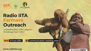 Radio IITA Farmers Outreach 3 (Morning session)