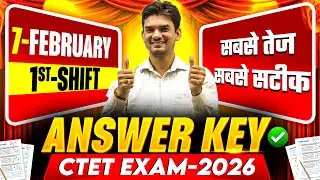 CTET EXAM-2026 | ANSWER KEY | 07-FEBRUARY | 1ST-SHIFT | सबसे तेज सबसे सटीक  | BY CHANDRA INSTITUTE