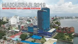 Makassar 2019, Water Front City, Drone Footage by DJI Mavic 2 Pro