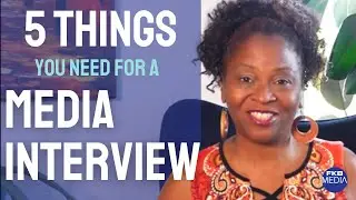 5 MORE Things You Need to CRUSH Your Media Interview