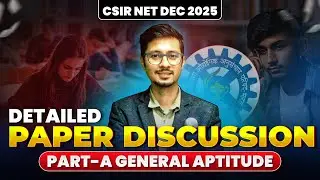 CSIR NET DEC 2025| General Aptitude - Part A | Answers and Solutions | IFAS