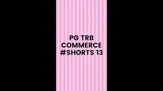 PG TRB |PG TRB COMMERCE | PG ASSISTANT COMMERCE | #SHORTS | #SHORTS 13 |