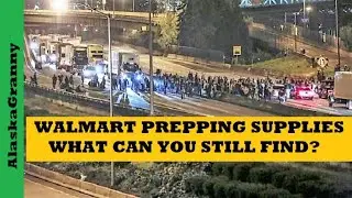 Walmart Prepping Supplies - What Can You Still Find - Stockpile Hard To Get Items