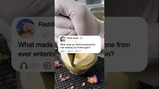 What made you forbid someone from ever entering your home again?&middot;#reddit #funny #storytime