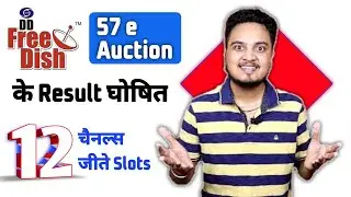 12 New Channels Won Slot in DD Free Dish 57 e Auction 🔥| DD Free Dish
