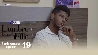 S&eacute;rie L&rsquo;OMBRE DE MA FILLE Episode 49 Saison 01 Bande-annonce 