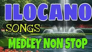 ILOCANO SONGS MEDLEY NON STOP #tatmusicchannel