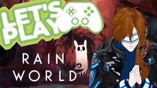 Let's Play: Rain World