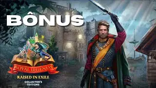 Royal Legends 2: Raised in Exile - B&Ocirc;NUS CHAPTER - Walkthrough