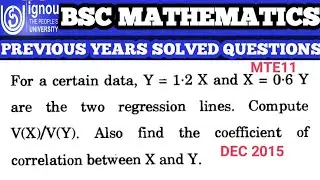 Bsc Mathematics | IGNOU | MTE11 | previous year Solved question | DEC 2015  |Correlation coefficient
