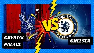 WSUK: Crystal Palace VS Chelsea - Review & Highlights