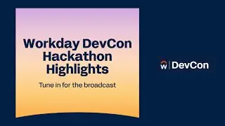 #WDAYDevCon: Hackathon Highlights