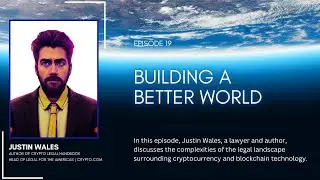 Navigating Crypto Law: Insights and Innovations with Justin Wales
