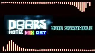 Doors hotel mix OST: void scramble