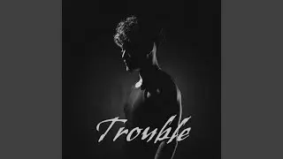 TROUBLE!