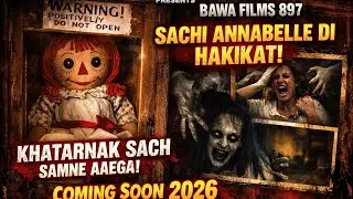 ANNABELLE DOLL 😱 | REAL ANNABELLE KI KHAUFNAAK | Short Film 2026 #annabelle #viralvideo 