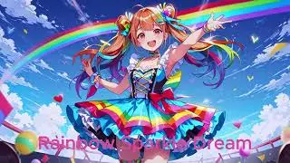 Rainbow Sparkle Dream : theme, colorful, sparkling synths, vocal, happy, female vocals, idol, pop