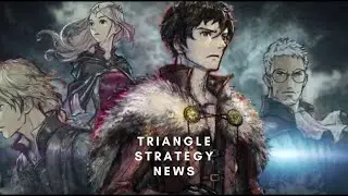 Triangle Strategy News: Final Trailer Reaction and Discussion