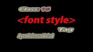 font style - html5 tutorial in bangla - english- Class - 19