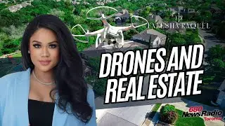 DRONES AND REAL ESTATE