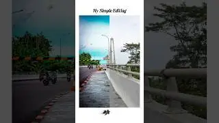 The Bridge | My Simple Editing #photography #editing #colorgrading #lightroom #beforeandafter