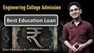 How to get Best Education Loan for Engineering College in India 💰