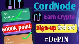 CordNode New Mining Sign-up कैसे करें #DePIN | New Crypto Coin Mining Launch 2025