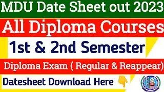 Mdu Dilpoma Courses Date sheet Out 2023 | Mdu All Diploma courses 1st & 2nd semester datesheet 2023